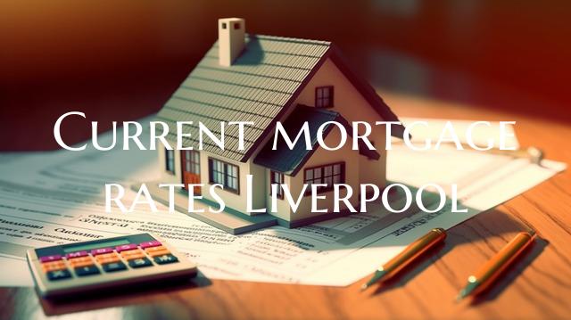 Current mortgage rates Liver...