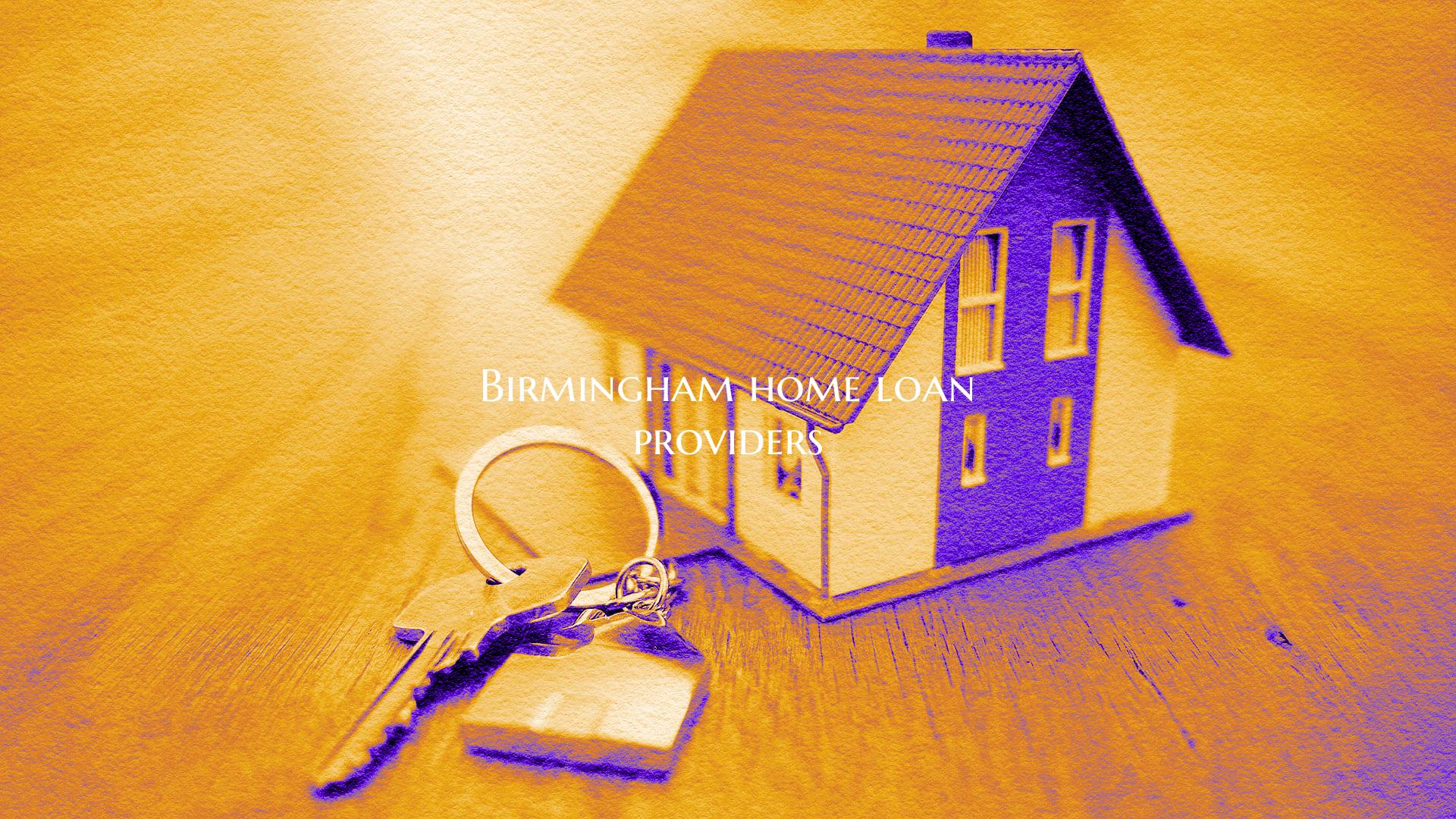 Birmingham home loan provide...